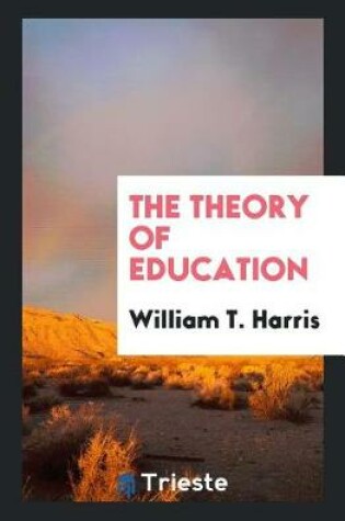 Cover of The Theory of Education