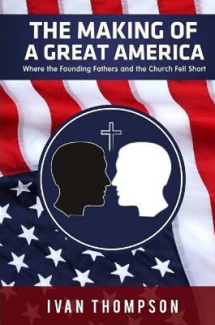 Cover of The Making of a Great America