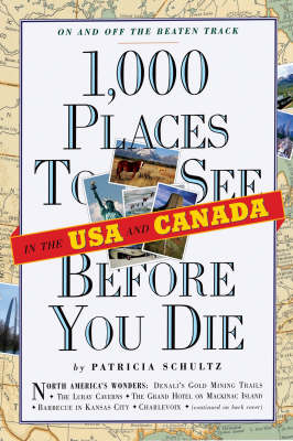 Book cover for 1000 Places to See in the USA & Canada Before You Die Pap