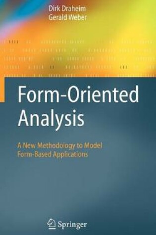 Cover of Form-Oriented Analysis: A New Methodology to Model Form-Based Applications