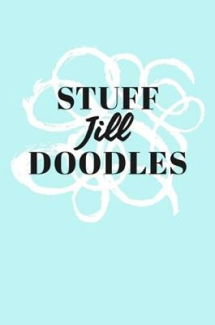 Cover of Stuff Jill Doodles