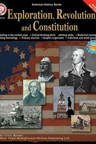 Cover of Exploration, Revolution, and Constitution, Grades 6 - 12