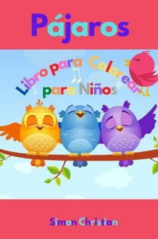Cover of P�jaros Libro de Colorear para Ni�os