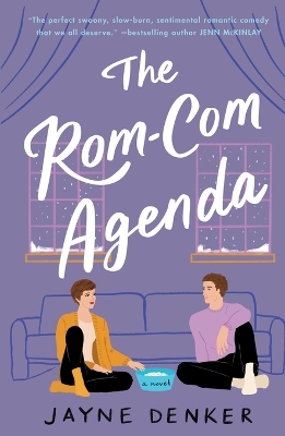 The Rom-Com Agenda by Jayne Denker