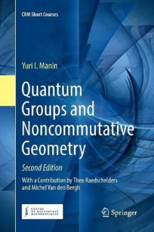 Cover of Quantum Groups and Noncommutative Geometry