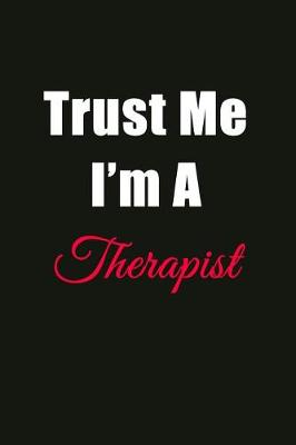 Book cover for Trust Me I'm a Therapist