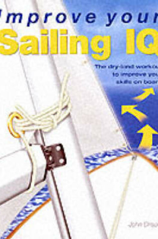 Cover of Improve Your Sailing IQ