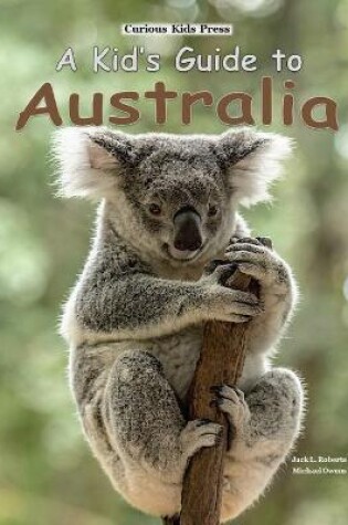 Cover of A Kid's Guide to Australia
