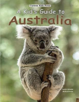 Book cover for A Kid's Guide to Australia