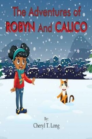 Cover of The Adventures of Robyn and Calico