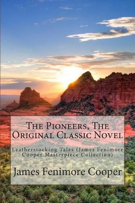 Book cover for The Pioneers, the Original Classic Novel