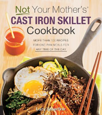Book cover for Not Your Mother's Cast Iron Skillet Cookbook
