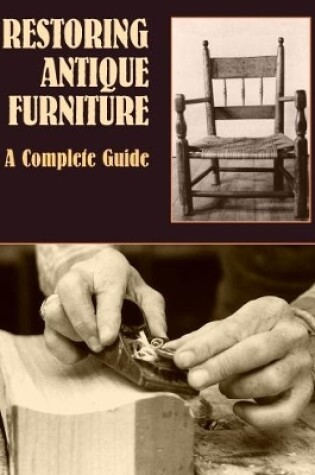 Cover of Restoring Antique Furniture