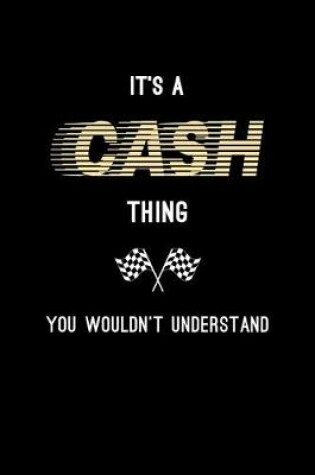 Cover of It's A Cash Thing, You Wouldn't Understand