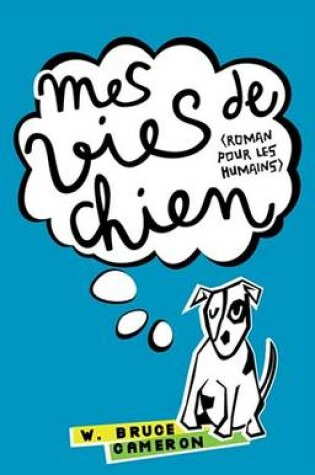 Cover of Mes Vies de Chien