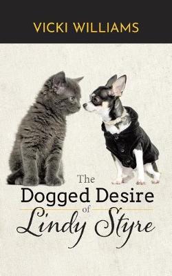Book cover for The Dogged Desire of Lindy Styre
