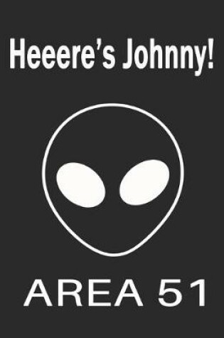Cover of Heeere's Johnny! Area 51
