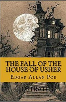 Book cover for The Fall of the House of Usher Illustrated