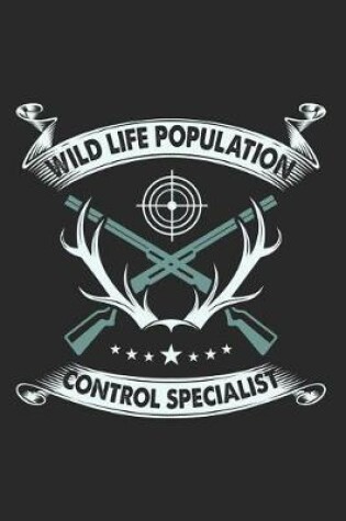 Cover of Wildlife Population Control Specialist