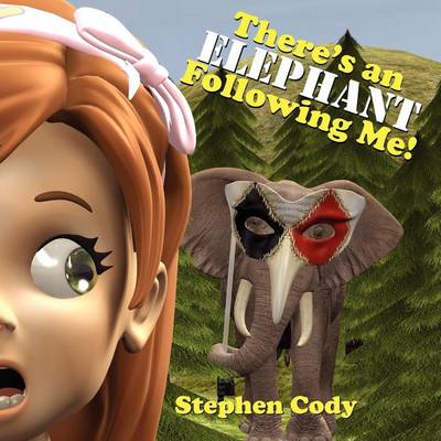 Book cover for There's an Elephant Following Me!