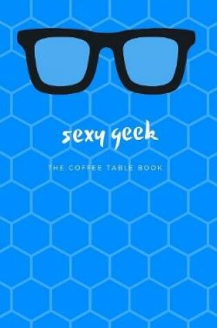 Cover of Sexy Geek