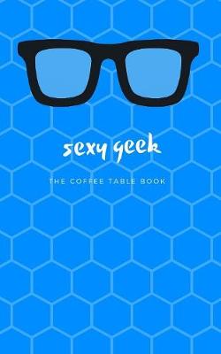 Book cover for Sexy Geek