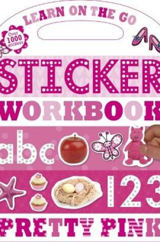 Cover of Learn on the Go Pink Sticker Workbook