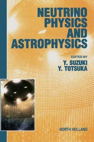 Cover of Neutrino Physics and Astrophysics