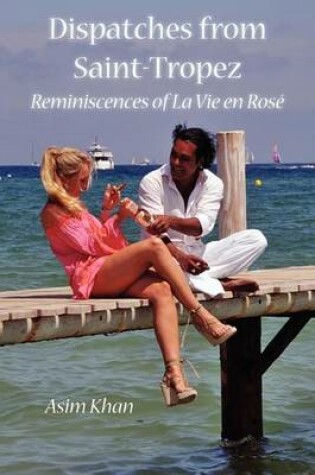 Cover of Dispatches from Saint-Tropez