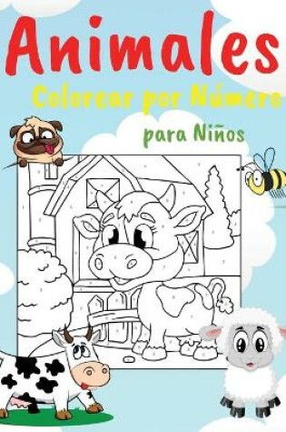 Cover of Animales Colorear por N�mero para Ni�os