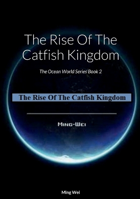 Book cover for Rise Of The Catfish Kingdom