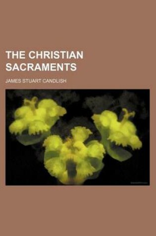 Cover of The Christian Sacraments