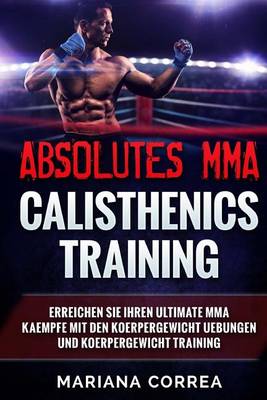 Book cover for ABSOLUTES MMA CALISTHENICS TRAINiNG