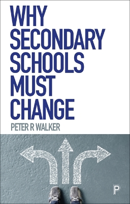 Book cover for Why Secondary Schools Must Change