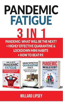 Book cover for PANDEMIC FATIGUE - 3 in 1