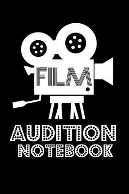 Book cover for Film Audition Notebook