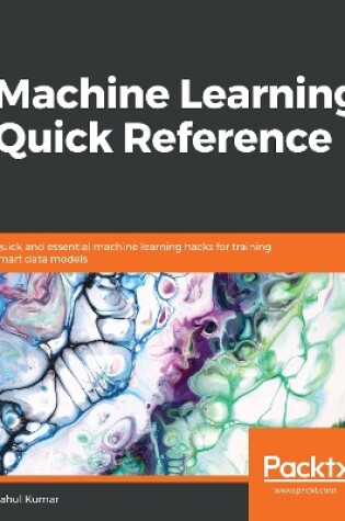 Cover of Machine Learning Quick Reference