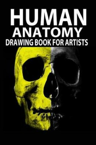 Cover of Human Anatomy Drawing Book for Artists