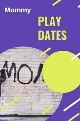 Book cover for Mommy Play Dates