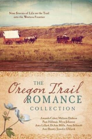 Cover of The Oregon Trail Romance Collection