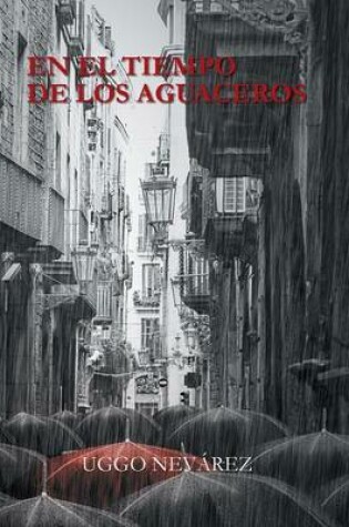 Cover of En El Tiempo de Los Aguaceros