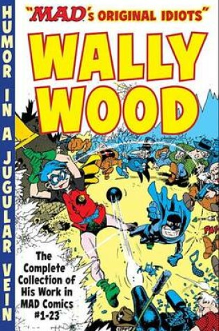 Cover of The Mad Art Of Wally Wood