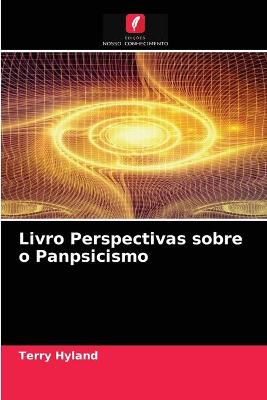 Book cover for Livro Perspectivas sobre o Panpsicismo