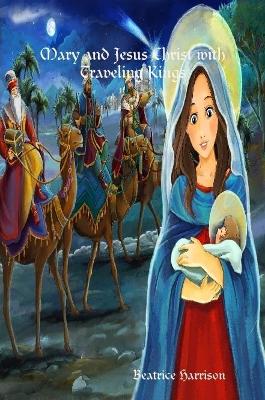 Book cover for "Mary and Jesus Christ with Traveling Kings:" Giant Super Jumbo Mega Coloring Book Features 100 Pages of Color Calm Bible Scriptures with Beautiful Biblical Patterns for Peacefulness and Stress Relief (Adult Coloring Book)