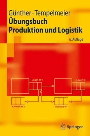 Cover of Ubungsbuch Produktion Und Logistik (6., Berarb. U. Erw. Aufl.)