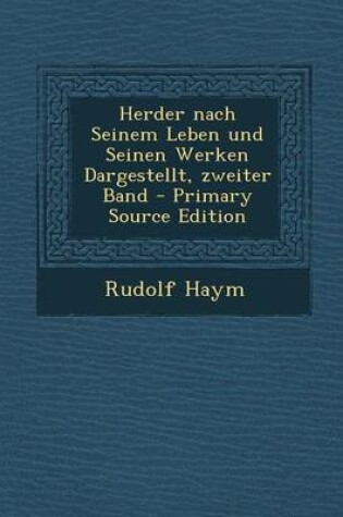 Cover of Herder Nach Seinem Leben Und Seinen Werken Dargestellt, Zweiter Band