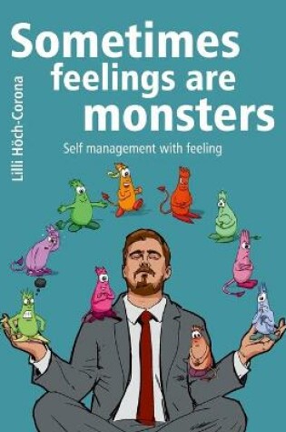 Cover of Sometimes feelings are monsters