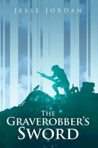 Cover of The Graverobber's Sword