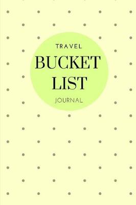 Book cover for Travel Bucket List Journal