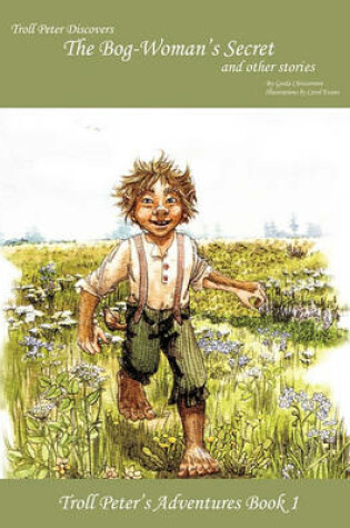 Cover of Troll Peter Discovers the Bog-Woman's Secret and Other Stories